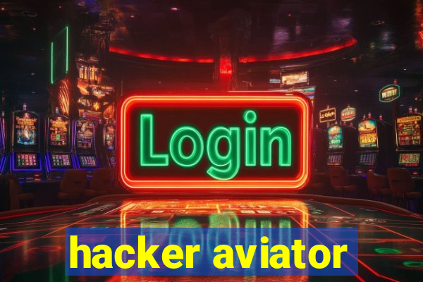 hacker aviator